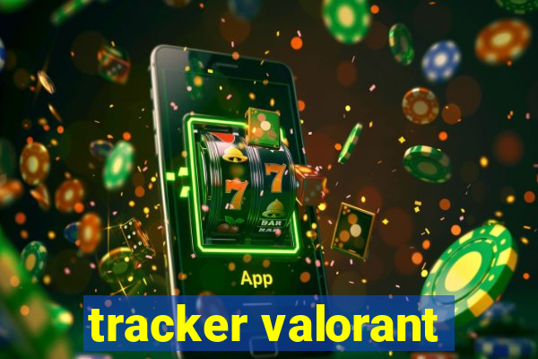 tracker valorant